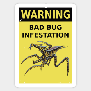 Starship Troopers (1997): BAD BUG INFESTATION Sticker